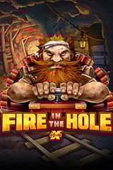 Fire In The Hole - Online Pokie